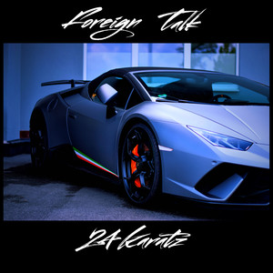 Foreign Talk (Explicit)