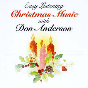 Easy Listening Christmas Music with Don Anderson