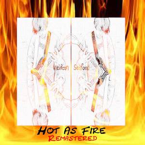 Hot As Fire (Explicit)