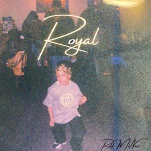 Royal (Explicit)