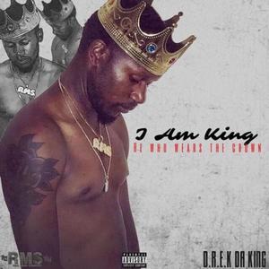 I Am King: He Who Wears the Crown (Explicit)