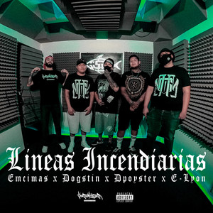 Lineas Incendiarias (Explicit)