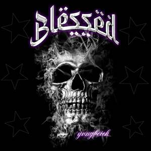 BLESSED (Explicit)