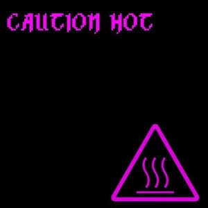 Caution Hot (Speed up & Slowed + Reverb) [Explicit]