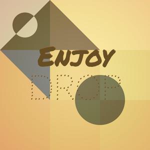 Enjoy Drop