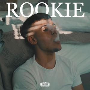 Rookie (Explicit)