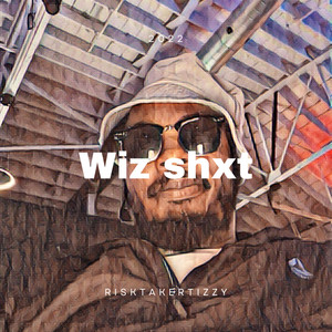 wiz shxt (Explicit)