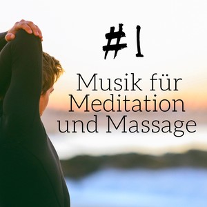 #1 Musik für Meditation und Massage