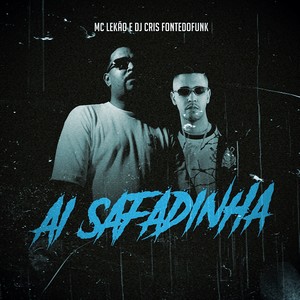 Ai Safadinha (Explicit)