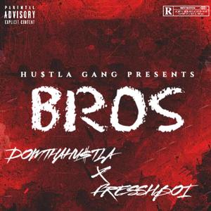 BROS (feat. Fresshboi) [Explicit]