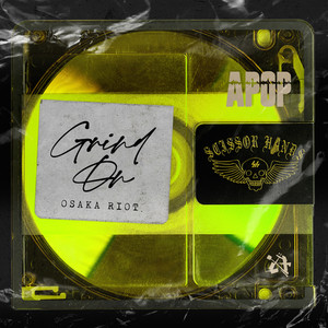 Grind On(feat. FULLMATIC XX)[Osaka Riot]
