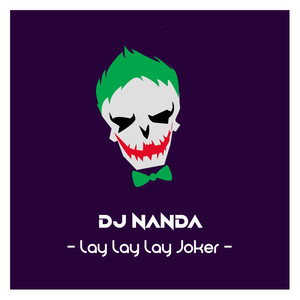 Lay Lay Lay Joker