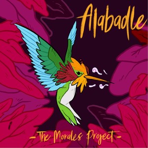 Alabadle: The Morales Project