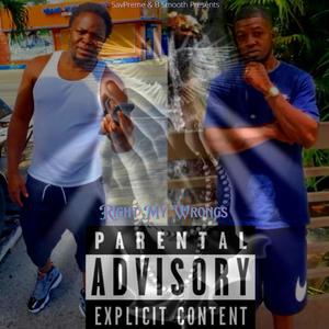 Right My Wrongs (feat. B Smooth) (Explicit)