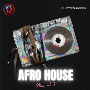 Afro House Mix Vol 1