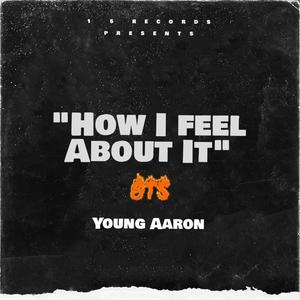 How I Feel About It (Explicit)