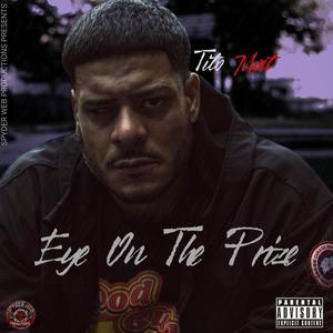 Eye On The Prize (Explicit)