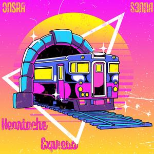 Onsra - Heartache Express