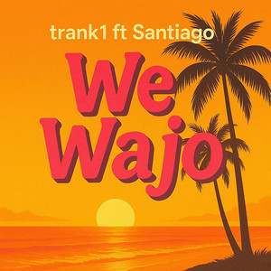We Wajò (Explicit)