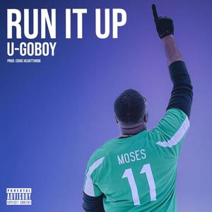 Run It Up (Explicit)