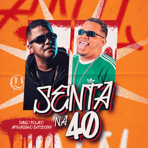 Senta na 40 (Explicit)