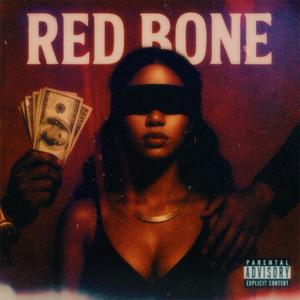 RED BONE (Explicit)