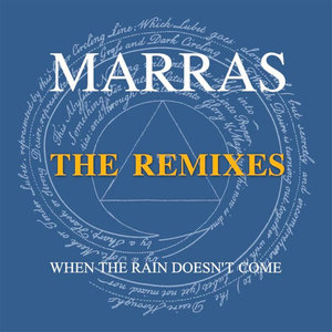 When the Rain Doesn't Come (The Remixes)