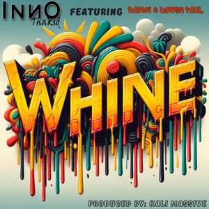 Whine (feat. Devon Paul & Rawgi) [Explicit]