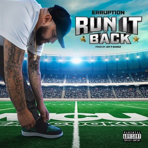 Erruption - Run It Back (Explicit)