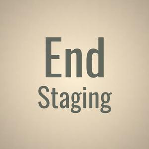 End Staging