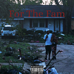 For The Fam (Explicit)