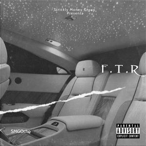 F.T.R (Explicit)