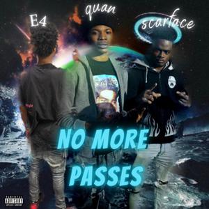 NoMo Passes (feat. Scarfacepaid & E4vicc) [Explicit]