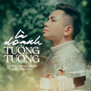 Là Do Anh Tưởng Tượng