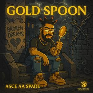 Gold Spoon (Explicit)