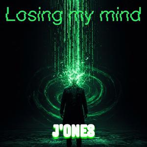 Losing My Mind (Explicit)