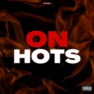 On Hots (Explicit)