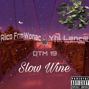 Slow Wine (Explicit)