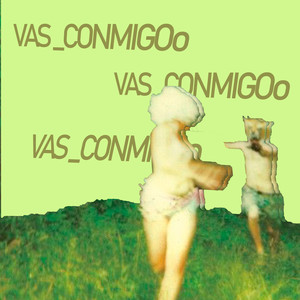 Vas_Conmigo. (Explicit)