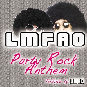 Party Rock Anthem (a Tribute To Lmafo)