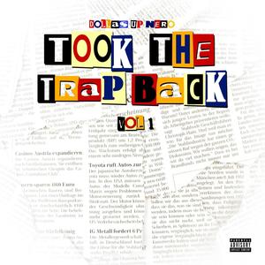 Took the Trap Back, Vol. 1 (Explicit)