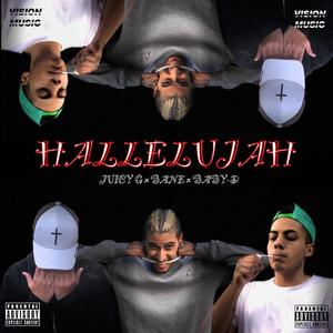 HALLELUJAH (feat. Juicy G, Baby-D & Kalo) (Explicit)