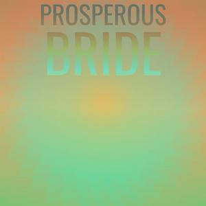 Prosperous Bride
