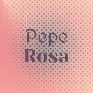 Pepe Rosa