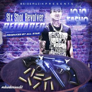 Six Shot Revolver Reloaded (Explicit)