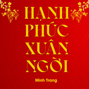 Hạnh Phúc Xuân Ngời (Nhạc Sống Version)