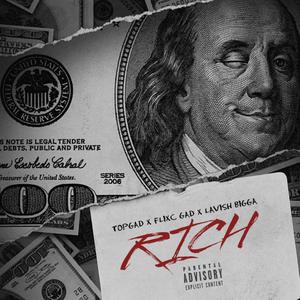 Rich (feat. Lavish Bigga & Flixc Gad) [Explicit]