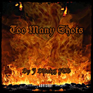 Too Many Shots (Explicit)