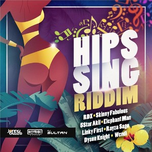 Hips Sing Riddim (feat. DJ Sultan, Jonny Blaze & Stadic)