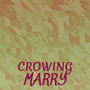 Crowing Marry
